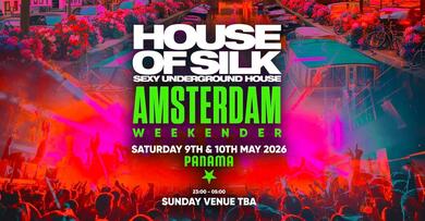 House Of Silk - Amsterdam Weekender 2026