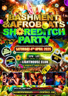 Bashment & Afrobeats - Shoreditch Party (Everyone Free Before 12AM)