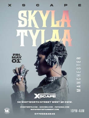SKYLA TYLAA IN MANCHESTER - Afrobeats/HipHop/Amapiano/RnB/DanceHall