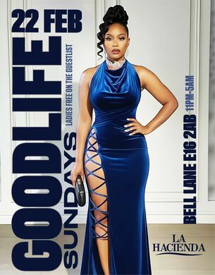  GOOD LIFE SUNDAY FEB 22nd @ LA HACIENDA                                                         