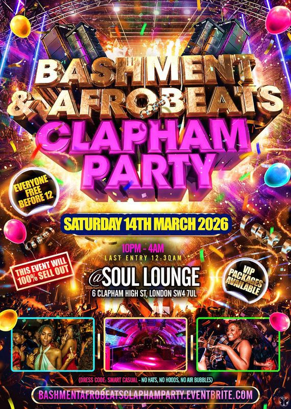 Bashment & Afrobeats Clapham Party - Everyone Free Before 12AM