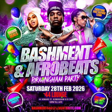 Bashment & Afrobeats Birmingham Party - Everyone Free Before 12AM