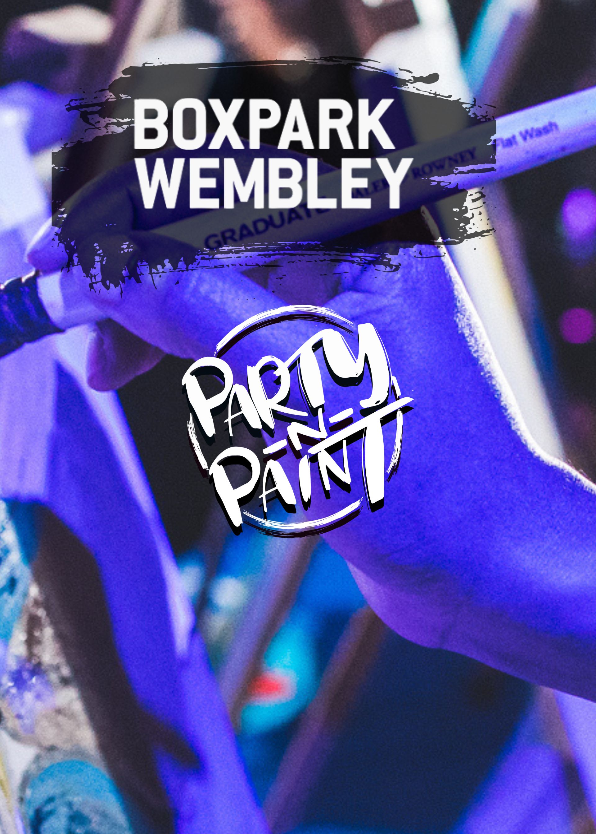 Party N Paint @ Boxpark Wembley (Sip & paint Party) 