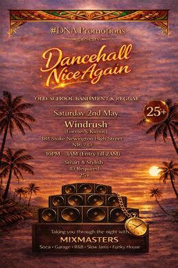 Dancehall Nice Again- London 25+
