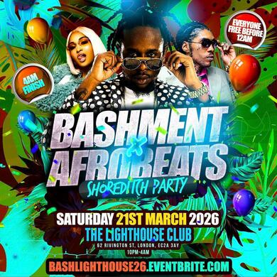 Bashment x Afrobeats - Shoreditch Party (Everyone Free Before 12AM)