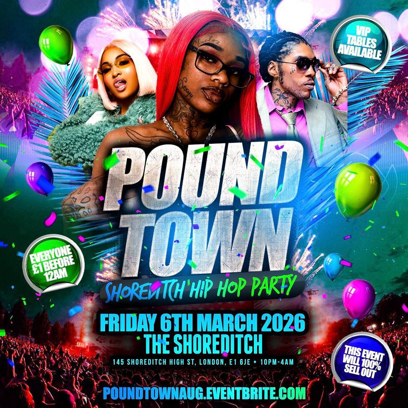 Pound Town - Shoreditch Hip Hop Party