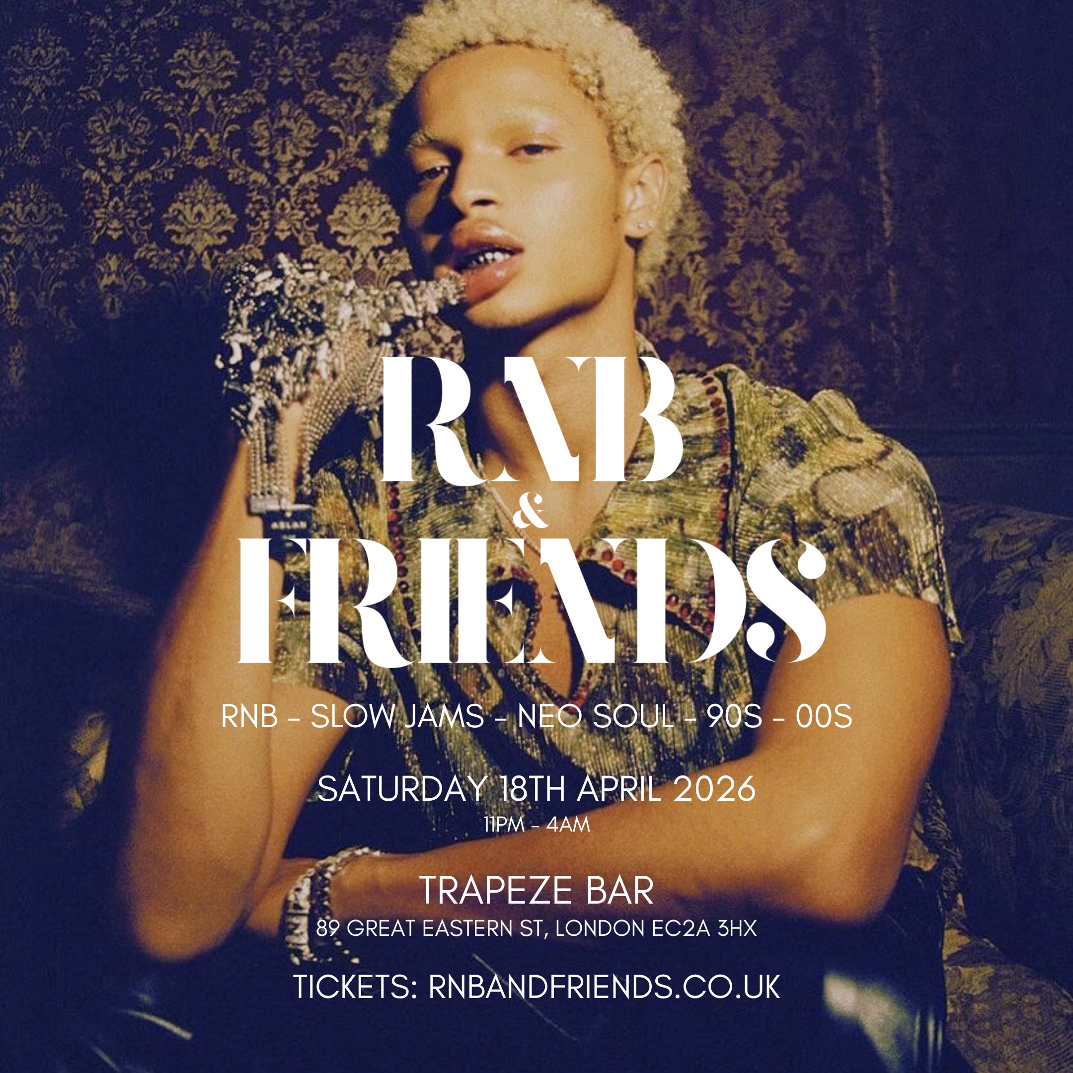 RNB & FRIENDS - RnB, Slow Jams, Neo Soul, 90s 00s in London until 4AM