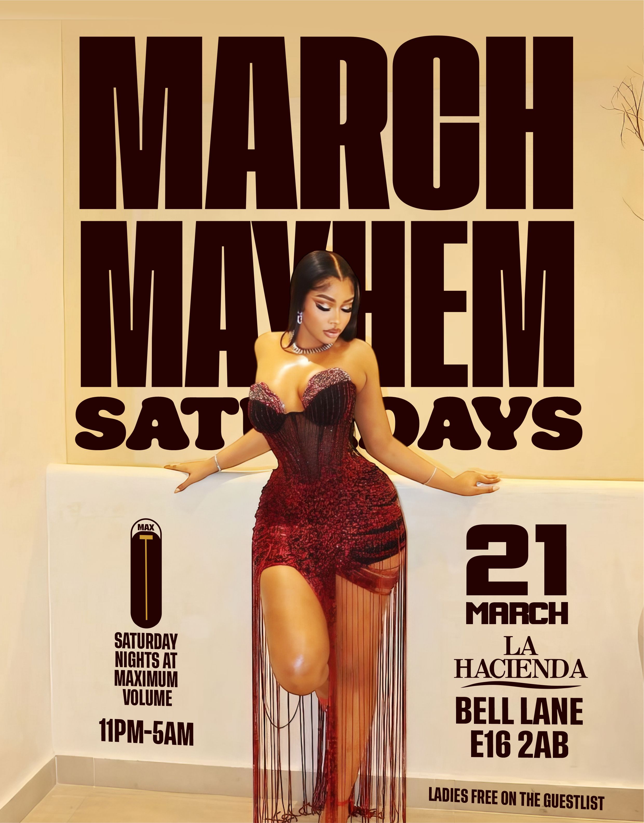 MARCH MAYHEM SATURDAYS AT  LA HACIENDA 21ST OF MARCH