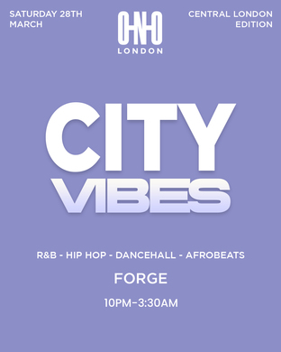 CITY VIBES - CENTRAL LONDON EDITION (FREE B4 11PM WITH A TICKET)