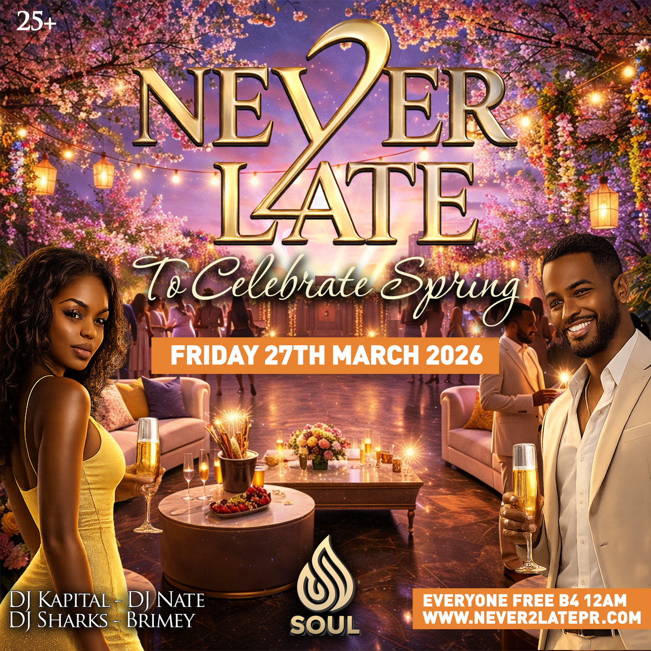 NEVER 2 LATE - To Celebrate Spring