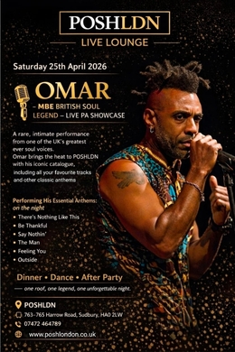 POSHLDN Live Lounge presents 'OMAR' MBE British Soul Legend