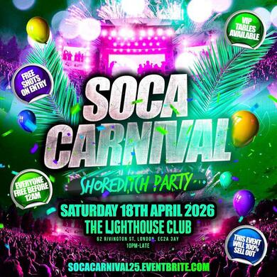 Soca Carnival - Shoreditch Party - Everyone Free Before 12AM