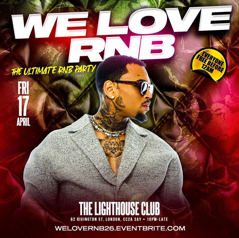We Love RNB - Everyone Free Before 12AM