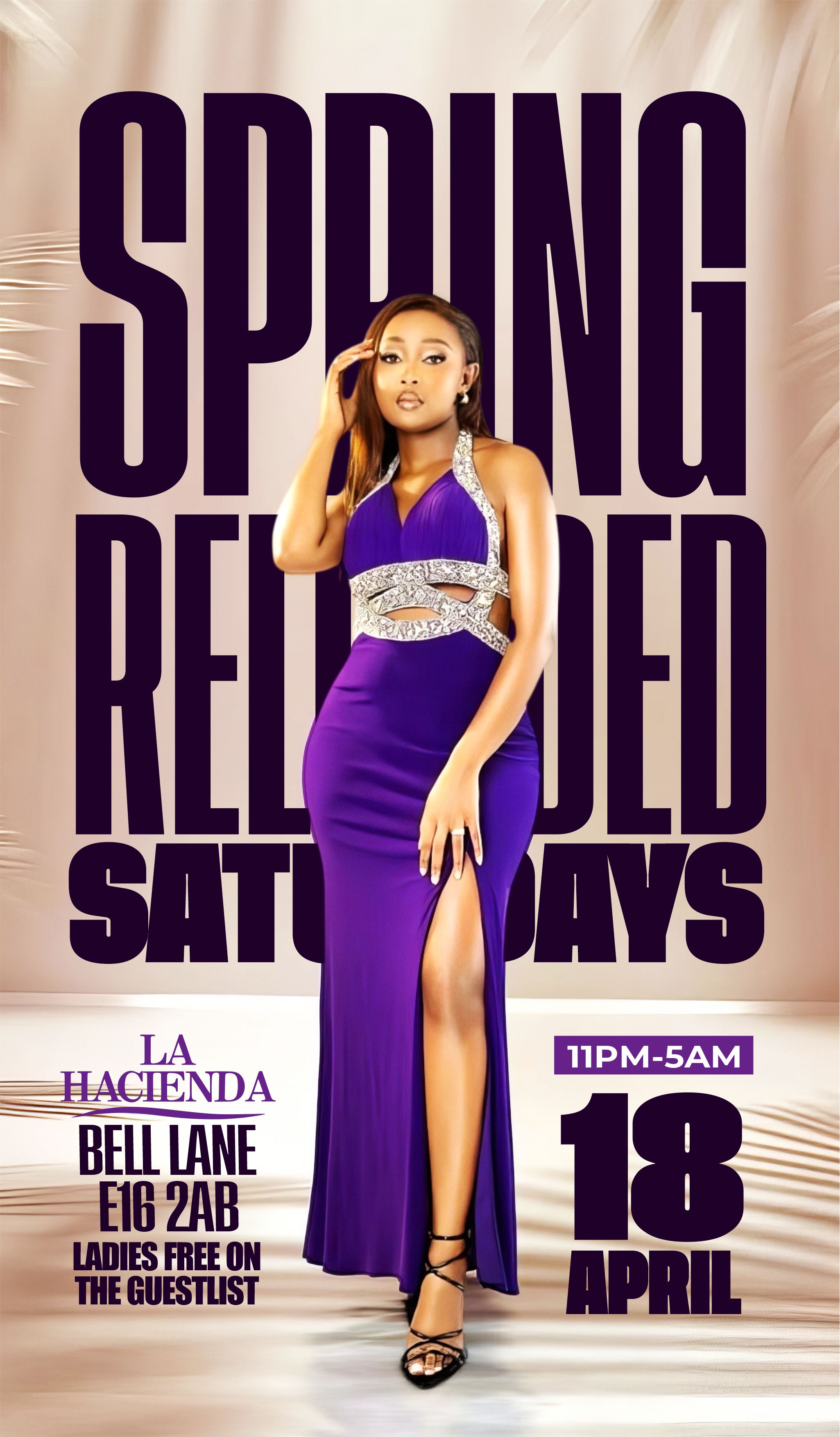 SPRING RELOADED April 18 | LA HACIENDA E16 2AB