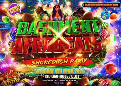 Bashment X Afrobeats - Shoreditch Party