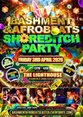 Bashment & Afrobeats - Shoreditch Party (Everyone Free Before 12AM)