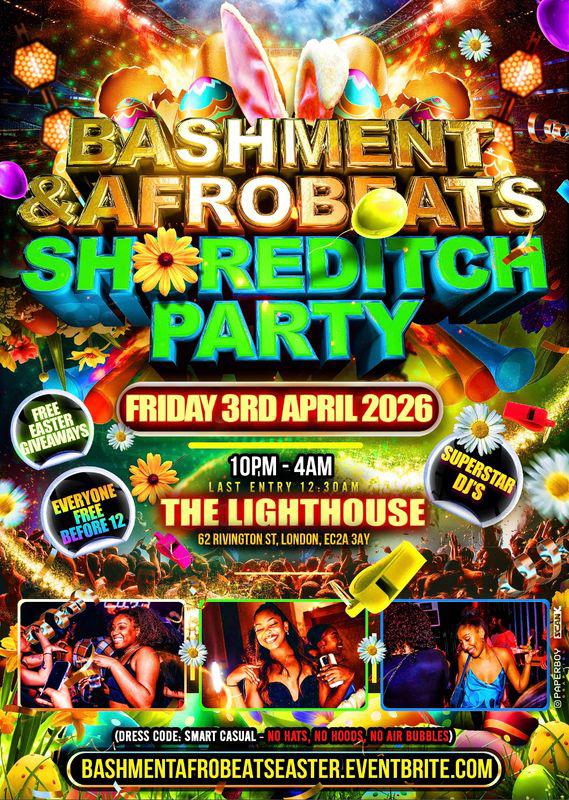 Bashment & Afrobeats - Shoreditch Party (Everyone Free Before 12AM)