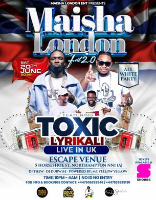 Maisha London Fest 2.0 All White party ft Toxic Lyrikali 