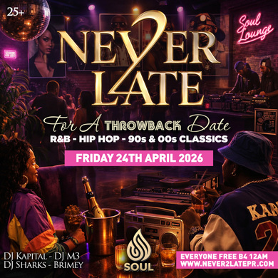 NEVER 2 LATE for a THROWBACK Date