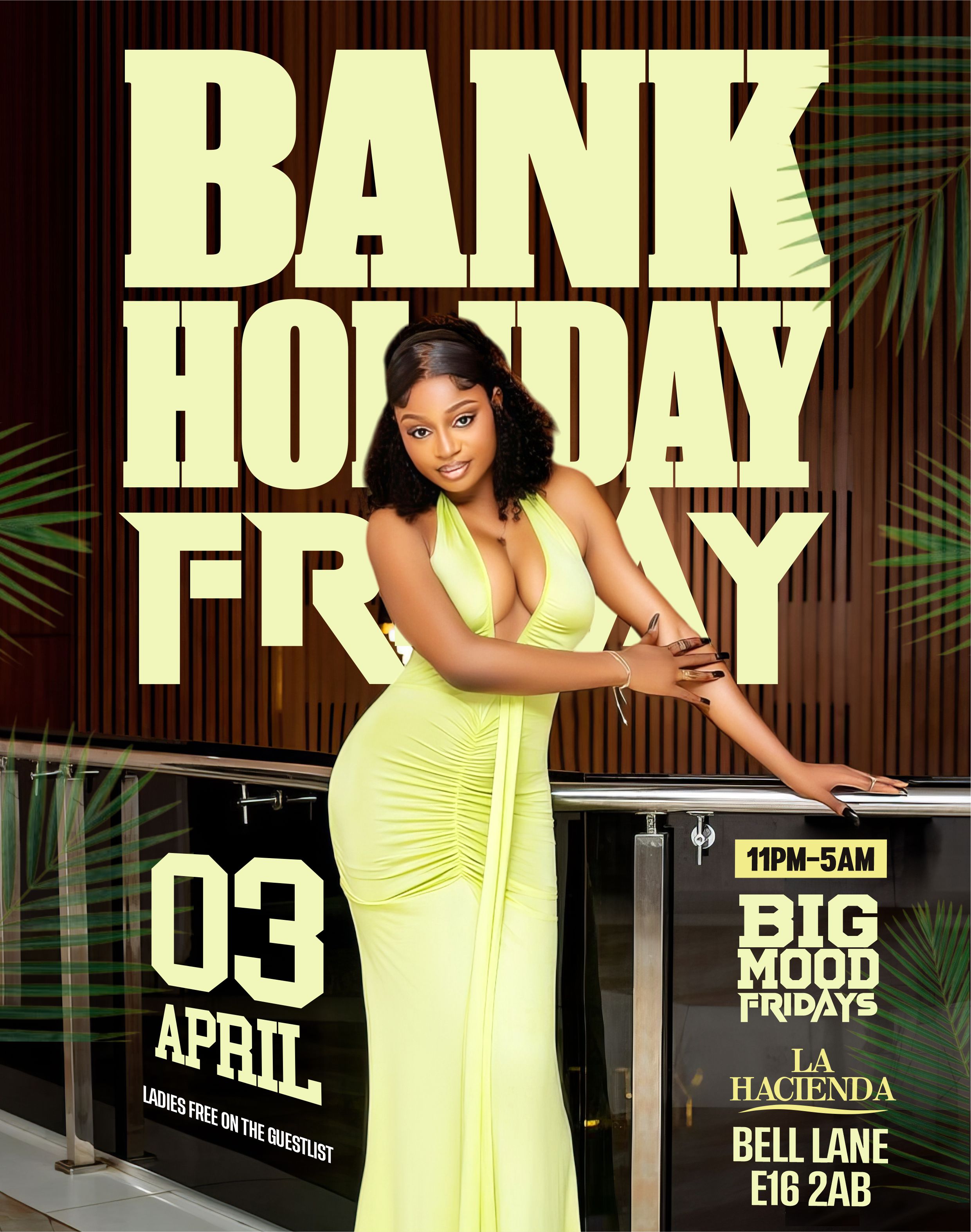 BANK HOLIDAY GOOD FRIDAY APRIL 3rd @ LA HACIENDA                                     