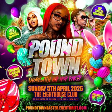 Pound Town - Shoreditch Hip Hop Party