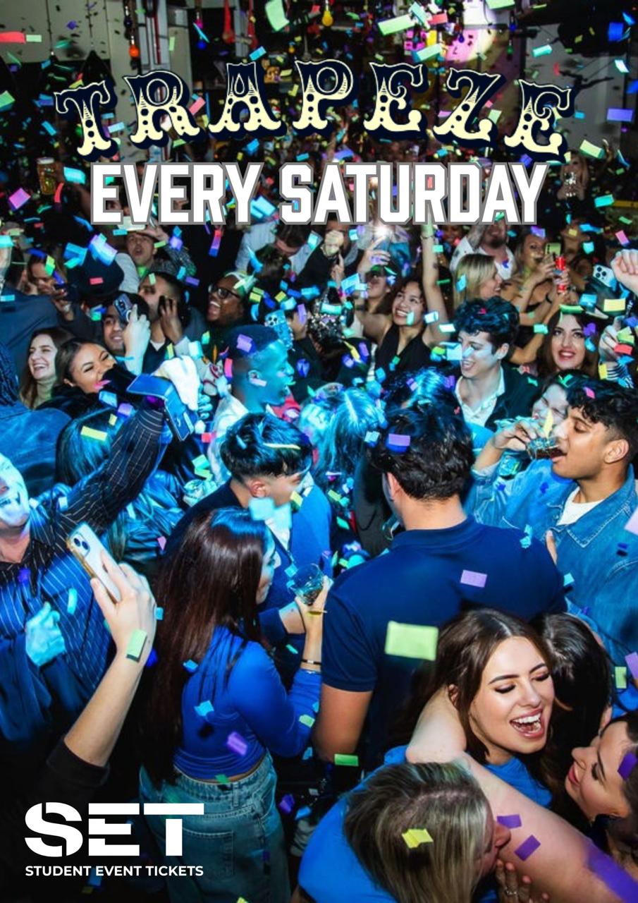 TRAPEZE SHOREDITCH SATURDAY 18TH APRIL