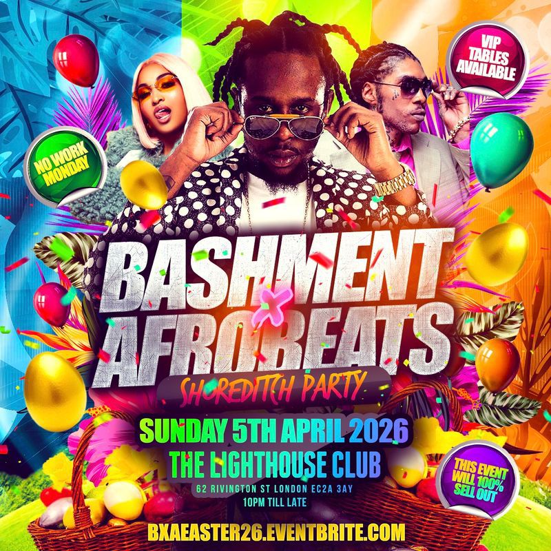 Bashment & Afrobeats - Shoreditch Party