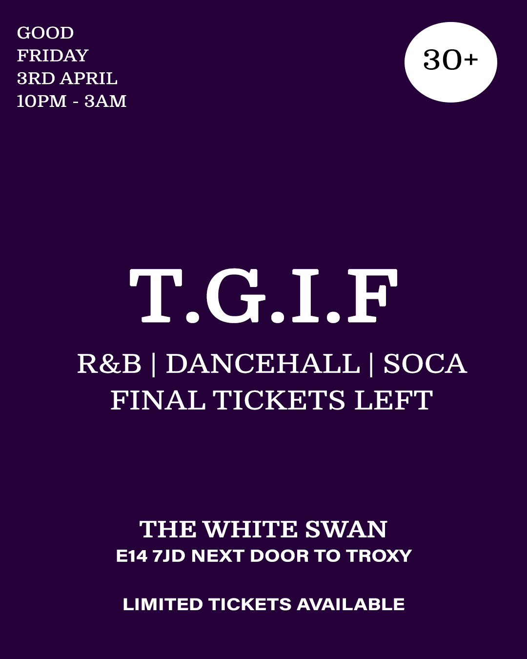TGIF OVER 30S RNB DANCEHALL SOCA POP UP PARTY
