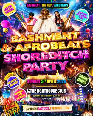 Bashment & Afrobeats - Shoreditch Party (Everyone Free Before 11PM)