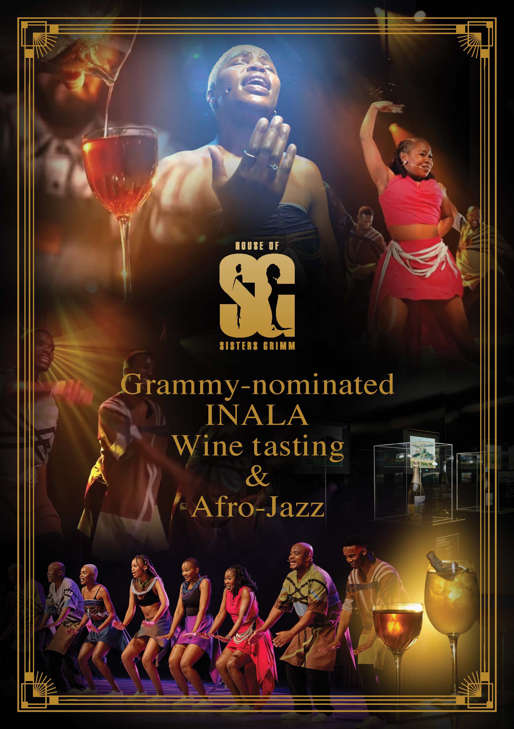 Grammy nominated Dance Musical INALA, Wine tasting and Afro-Jazz