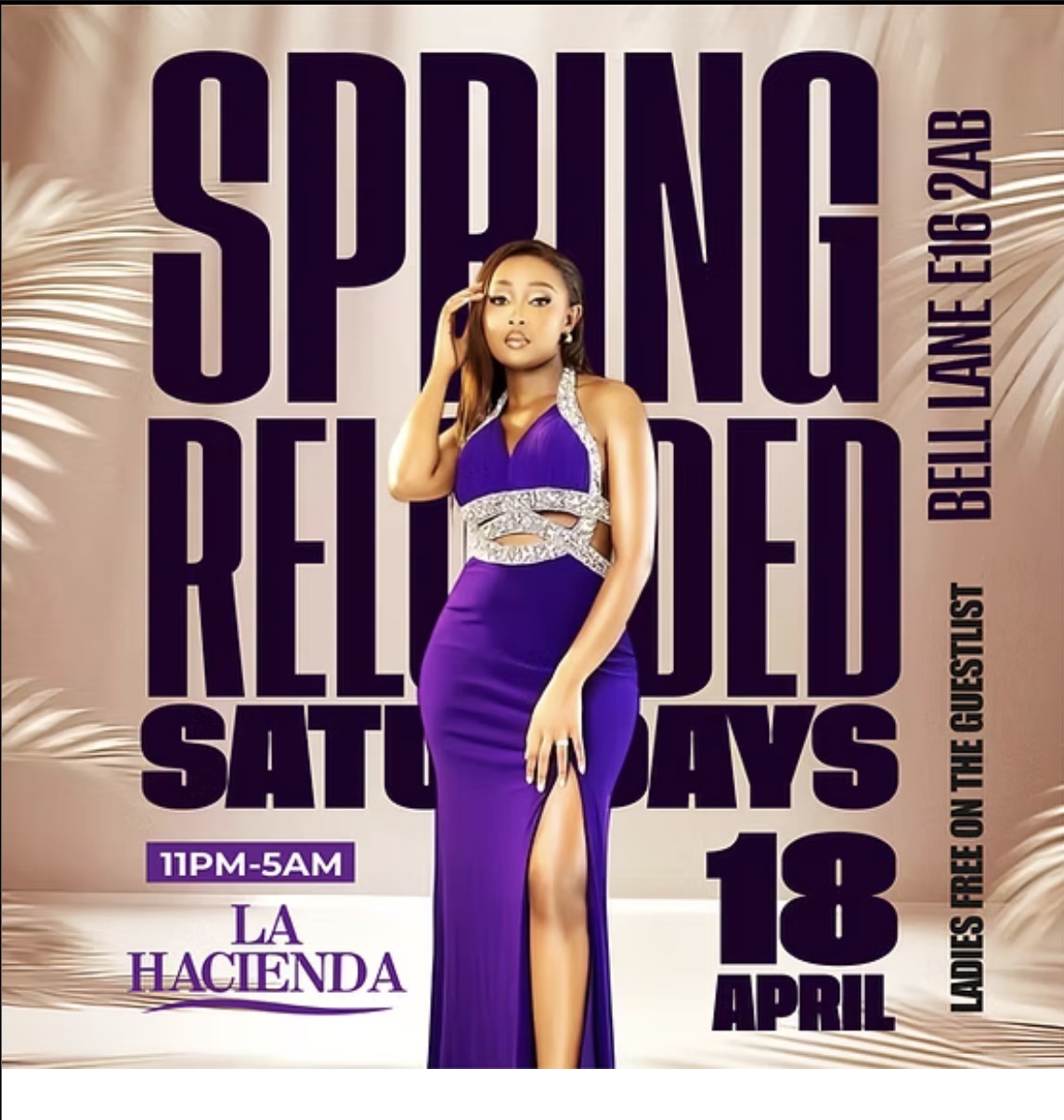 SPRING RELOADED SATURDAYS AT  LA HACIENDA 18TH OF APRIL 