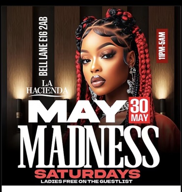 MAY MADNESS SATURDAY AT LA HACIENDA 30TH OF MAY