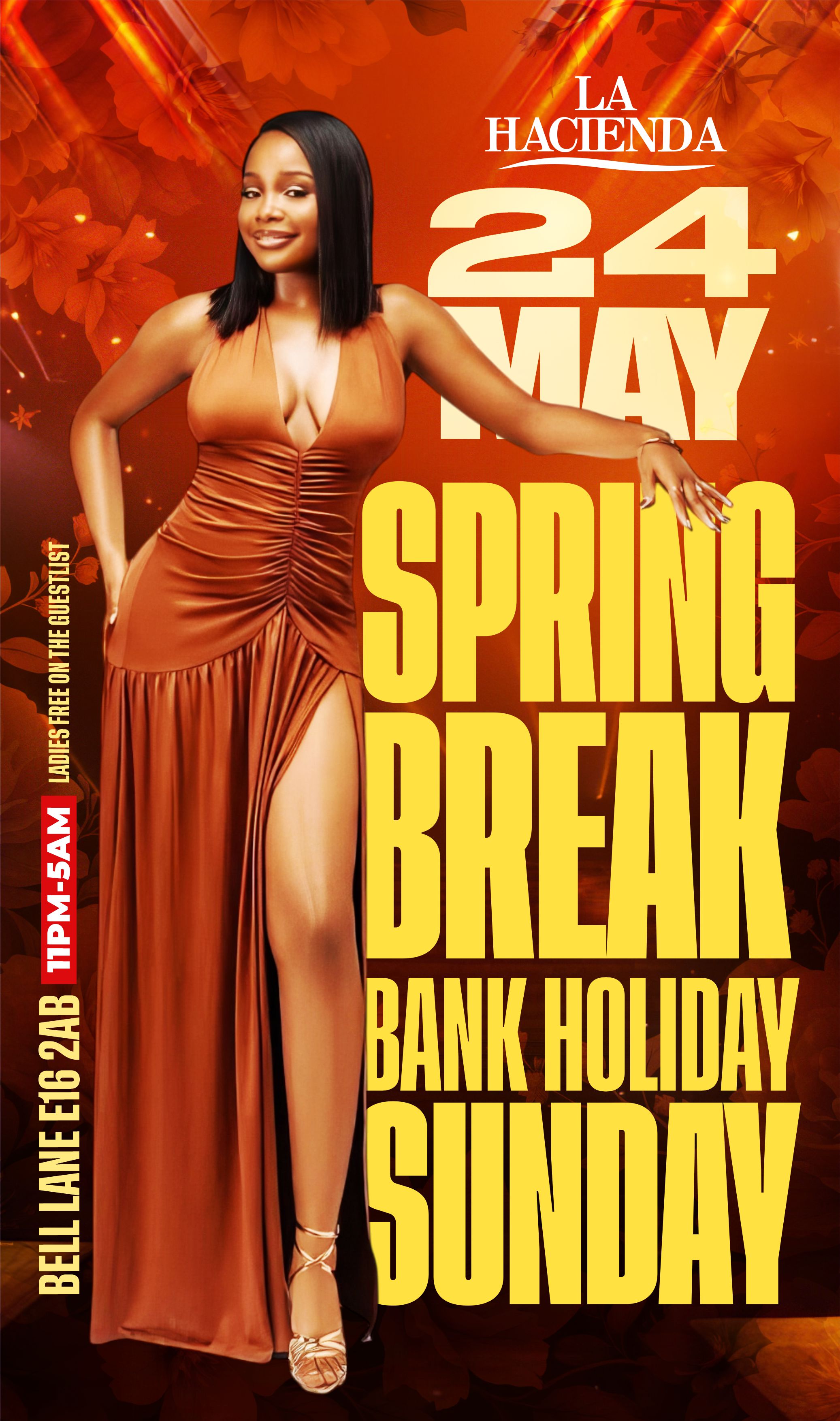 SPRING BREAK BANK HOILDAY SUNDAY AT  LA HACIENDA 24TH  OF MAY