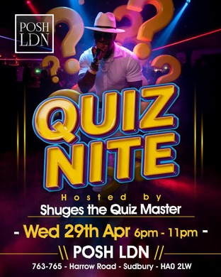 QUIZ NITE AT POSH LDN
