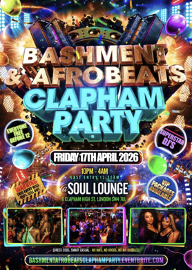 Bashment & Afrobeats Clapham Party - Everyone Free Before 12AM 2