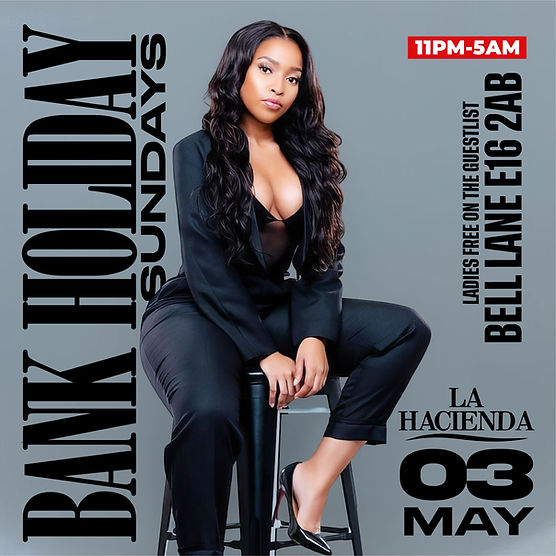 MAY BANK HOLIDAY SUNDAY  @LA LOUNGE (HACIENDA) 