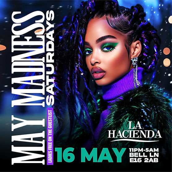 MAY MADNESS SATURDAY @ LA LOUNGE (HACIENDA)   