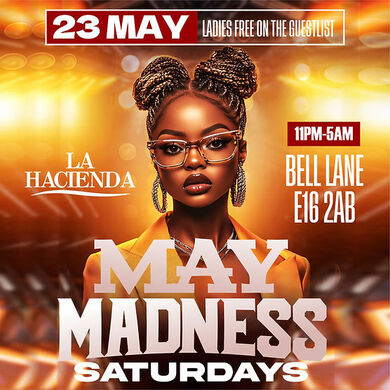 MAY MADNESS SATURDAY @ LA LOUNGE (HACIENDA)    