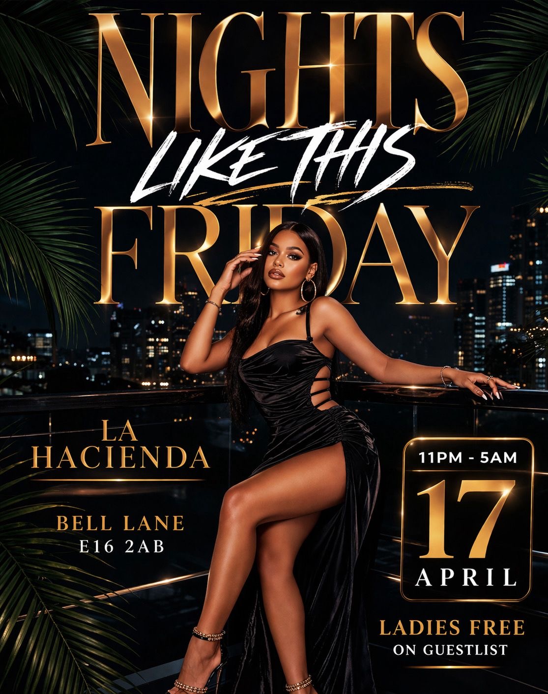NIGHTS LIKE THIS FRIDAY APRIL 17th @ LA HACIENDA                                       