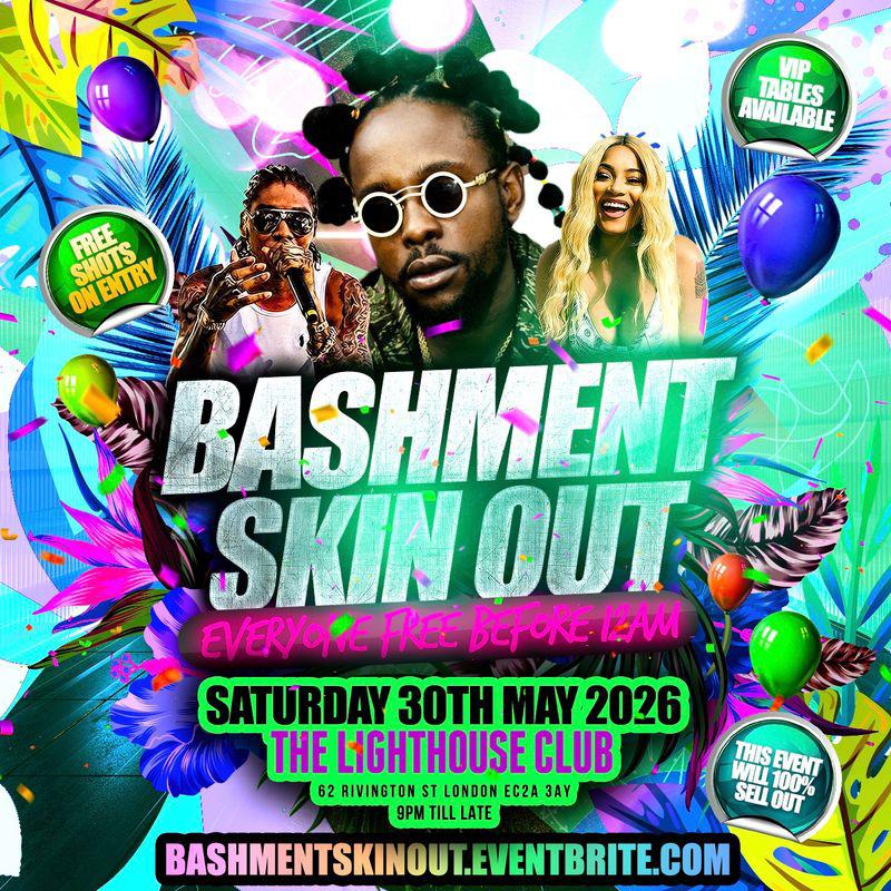 Bashment Skin Out Party - Everyone Free Before 12AM