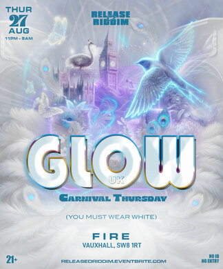 GLOW UK - Carnival Thursday - You Must Wear White