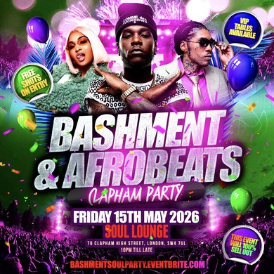Bashment & Afrobeats Clapham Party - Everyone Free Before 12AM