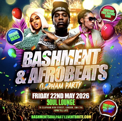 Bashment & Afrobeats Clapham Party - Everyone Free Before 12AM