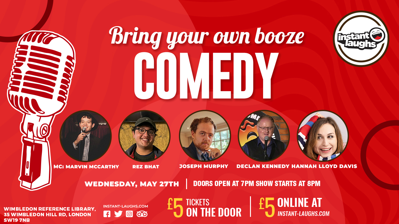 Bring your own booze comedy Wimbledon