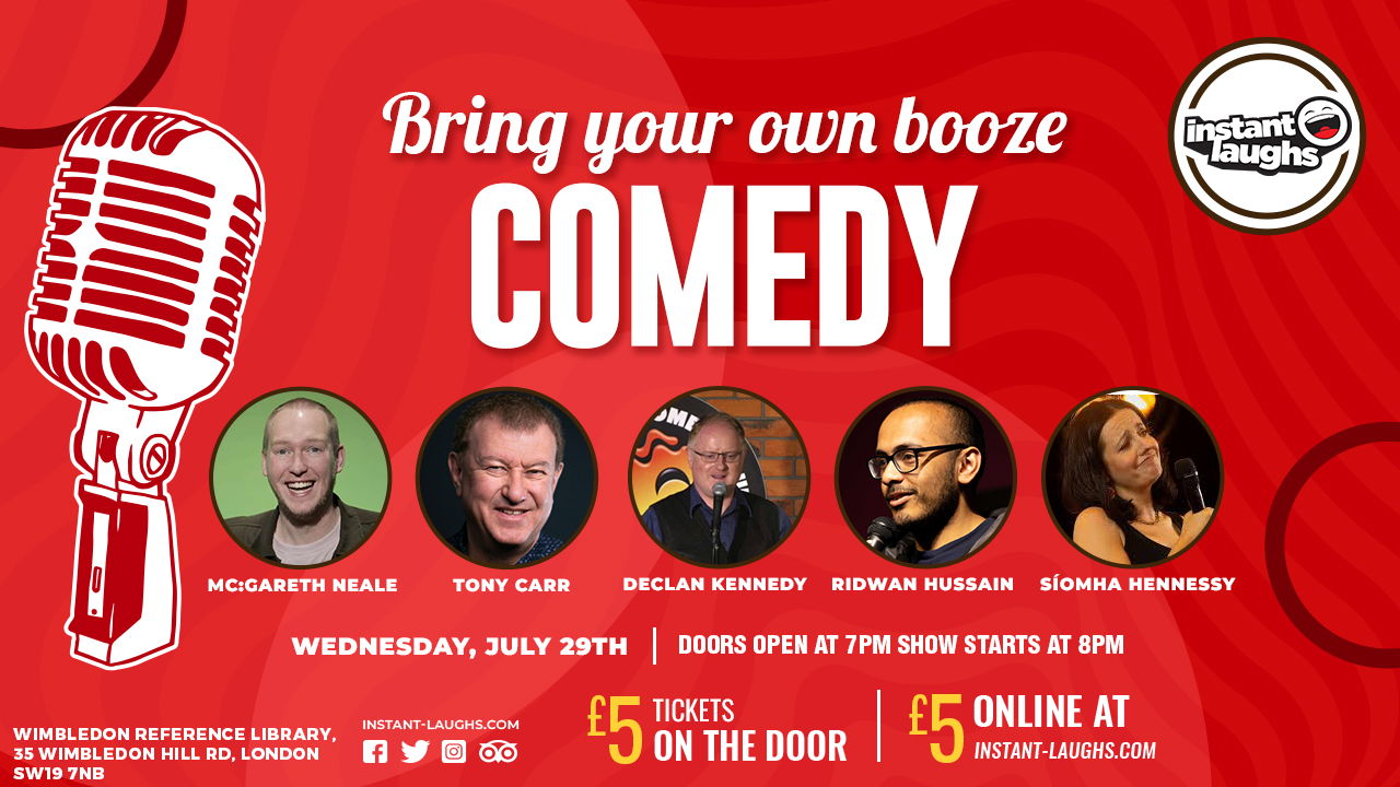 Bring your own booze comedy Wimbledon  