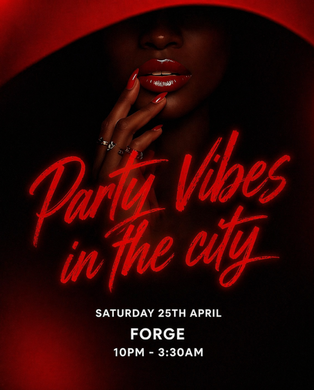PARTY VIBES IN THE CITY (£5 B4 MIDNIGHT WITH A TICKET) 