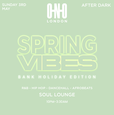 SPRING VIBES - BANK HOLIDAY EDITION (FREE B4 11PM WITH A TICKET)