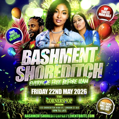Bashment Shoreditch Party - Free Before Midnight
