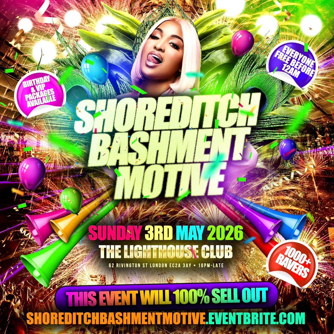  Shoreditch - Bashment Motive - Everyone Free Before 12AM
