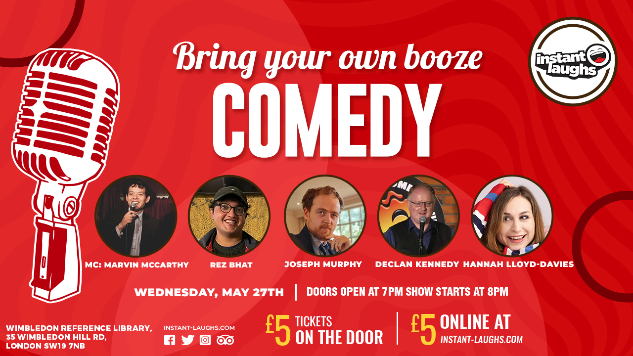 Bring your own booze comedy Wimbledon
